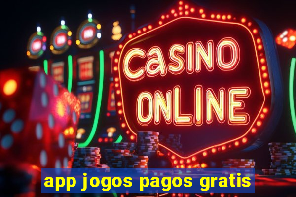 app jogos pagos gratis